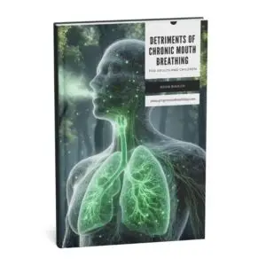 Detriments of Chronic Mouth Breathing – Adults & Children